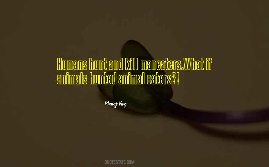 Quotes About Hunted #119669