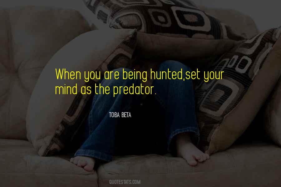 Quotes About Hunted #1275161