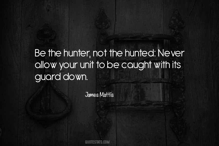 Quotes About Hunted #595520