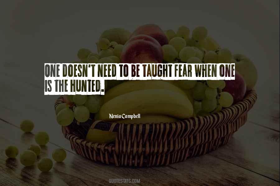 Quotes About Hunted #601328