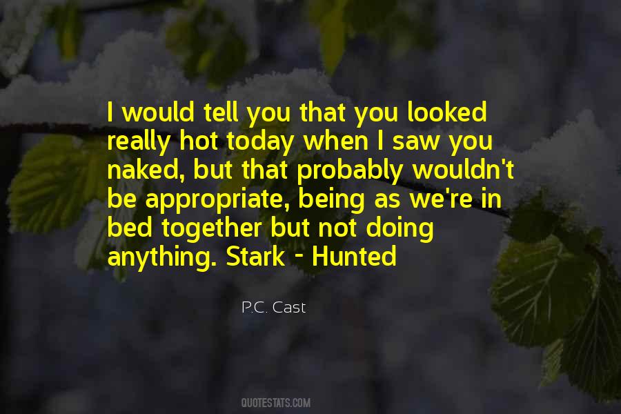 Quotes About Hunted #642299