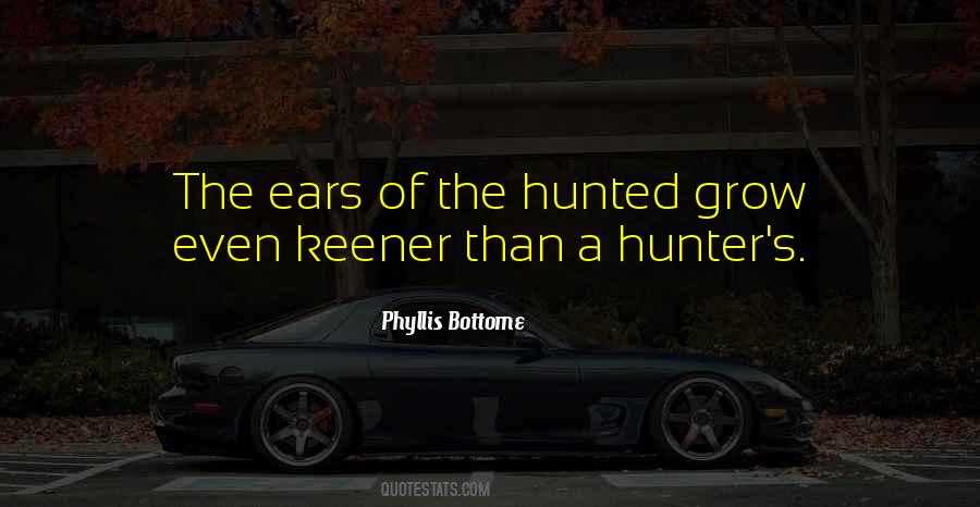 Quotes About Hunted #810083