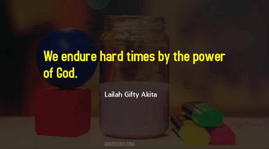 Quotes About God In Hard Times #1375762