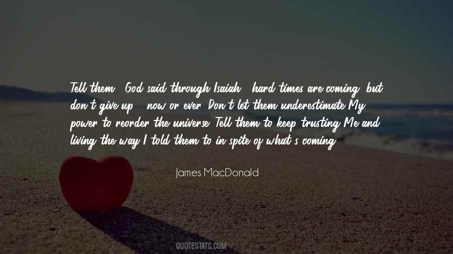 Quotes About God In Hard Times #909487