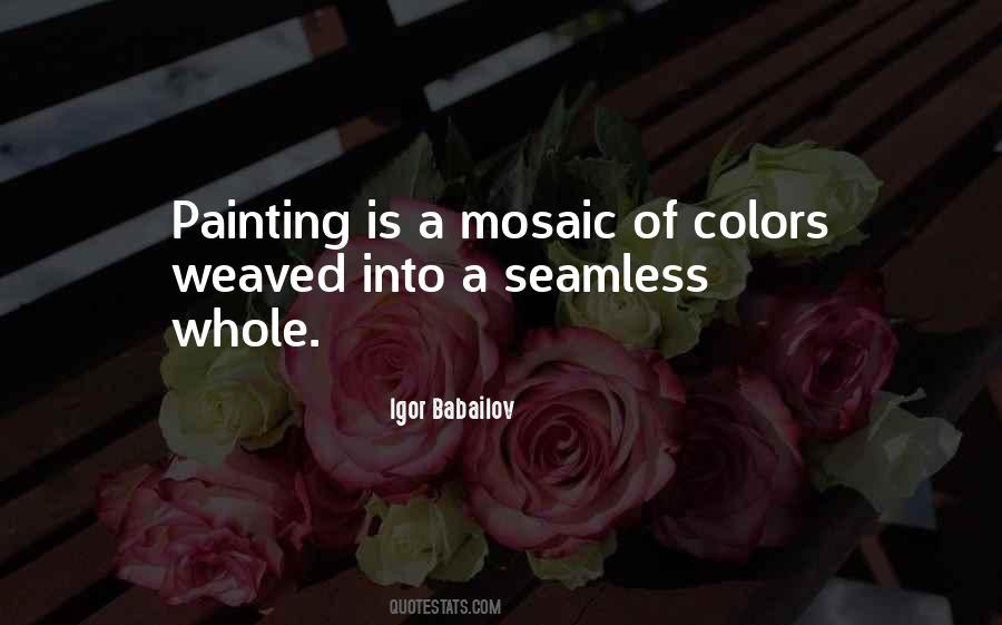 Quotes About Mosaics #1192472