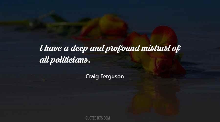 Quotes About Politicians And Trust #1513277