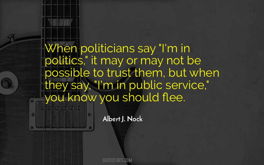 Quotes About Politicians And Trust #948010