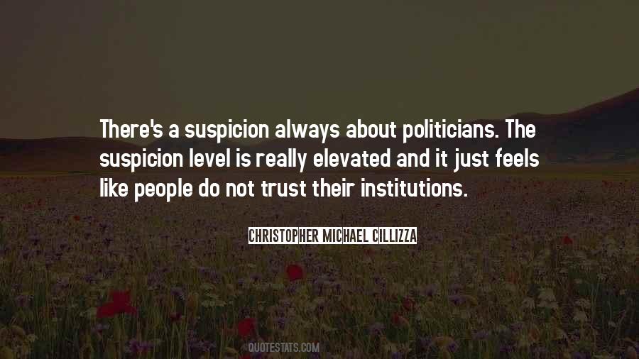 Quotes About Politicians And Trust #949267
