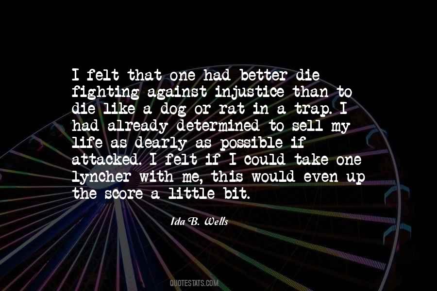 Quotes About Injustice In Life #227176