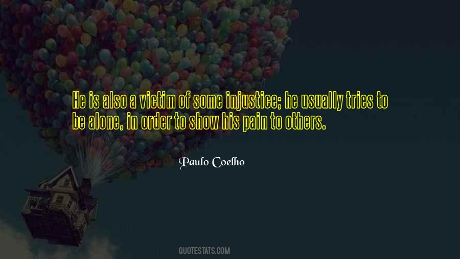 Quotes About Injustice In Life #342279