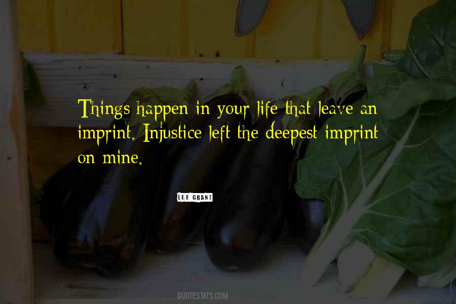 Quotes About Injustice In Life #733373