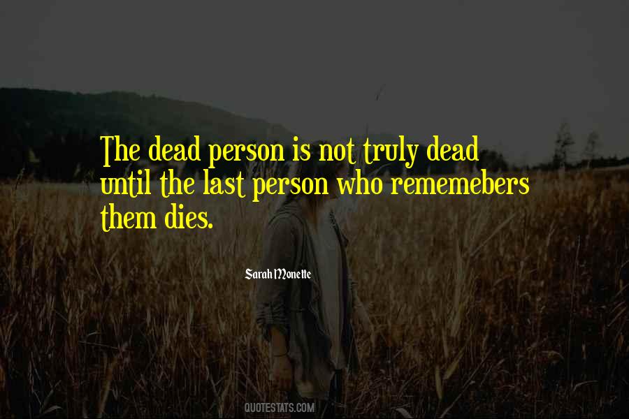 Quotes About Dead Person #301844
