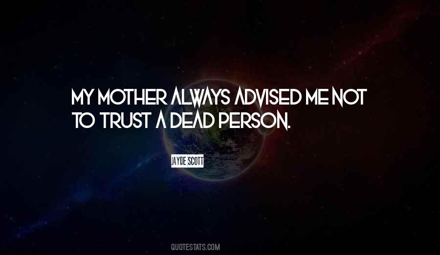 Quotes About Dead Person #980169