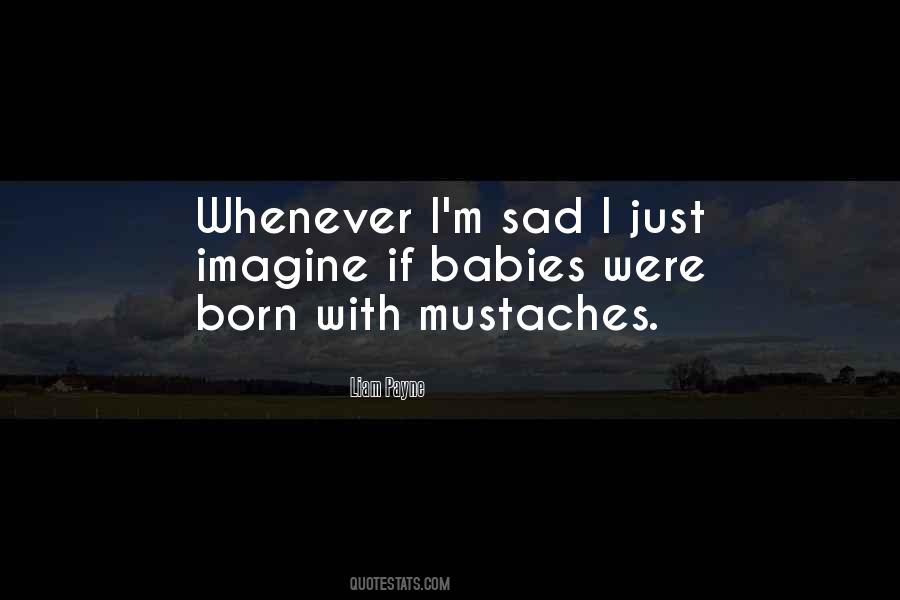 Quotes About Mustaches #1772547