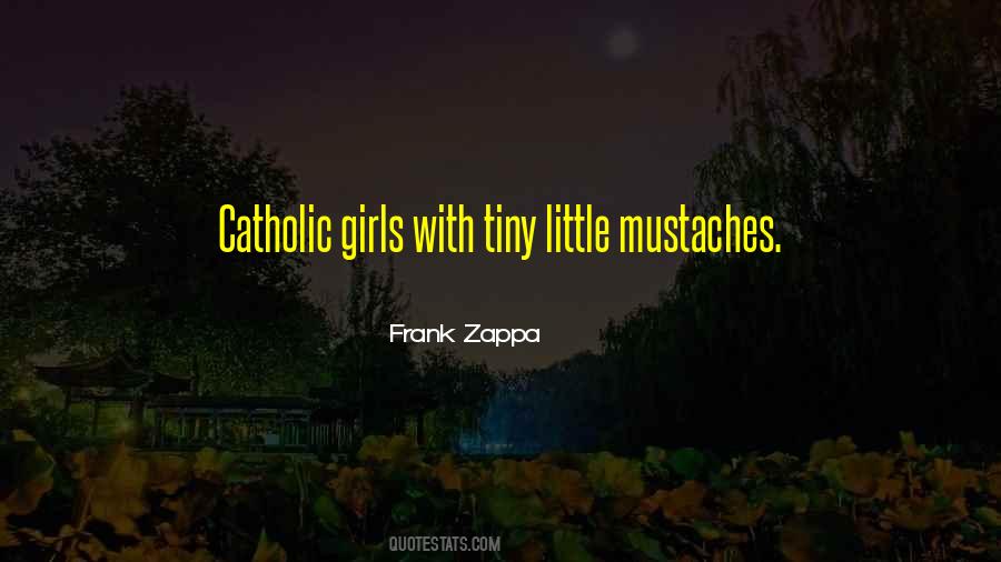 Quotes About Mustaches #31616