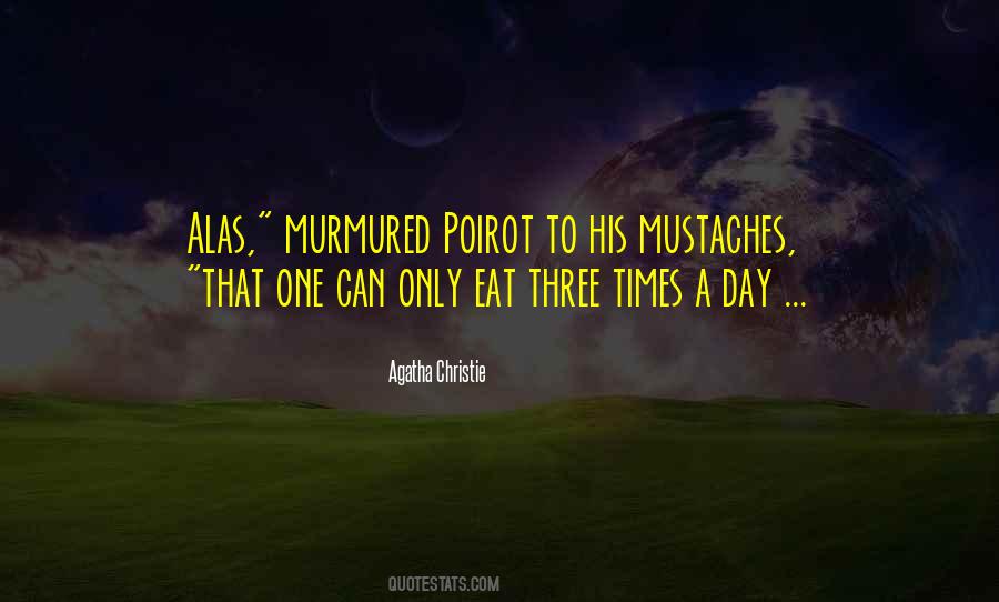 Quotes About Mustaches #342646