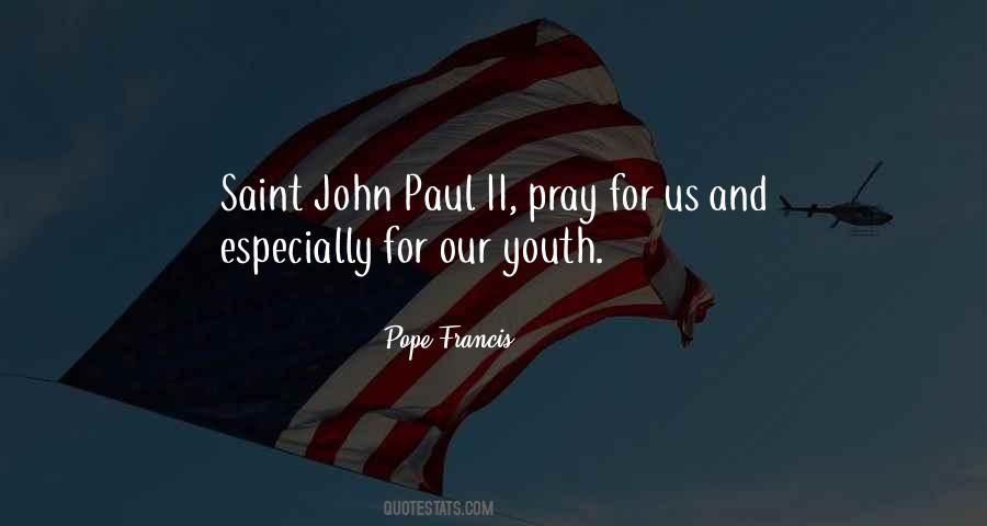 Saint John Paul Quotes #650946