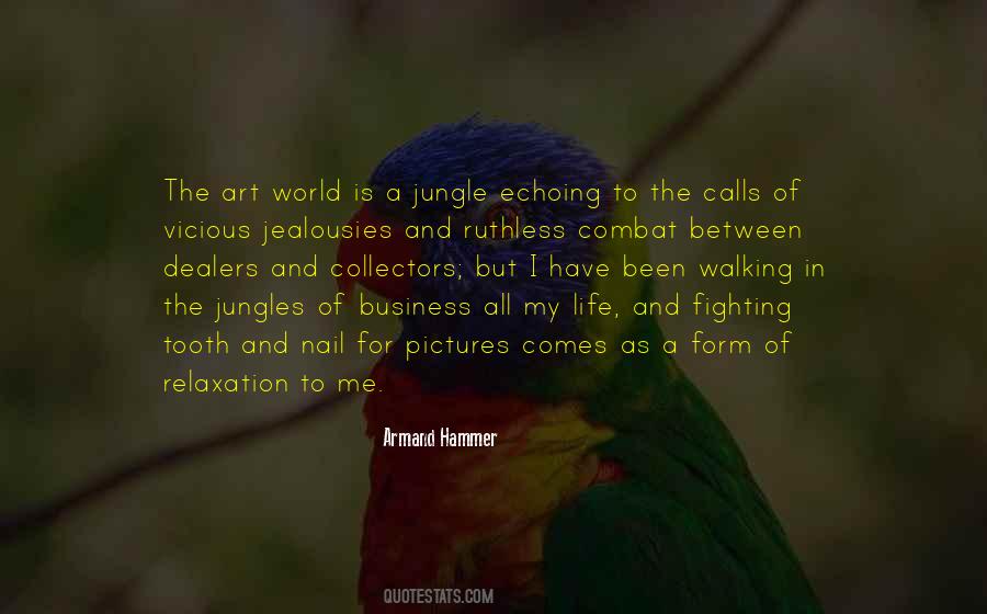 Life Is A Jungle Quotes #1274251