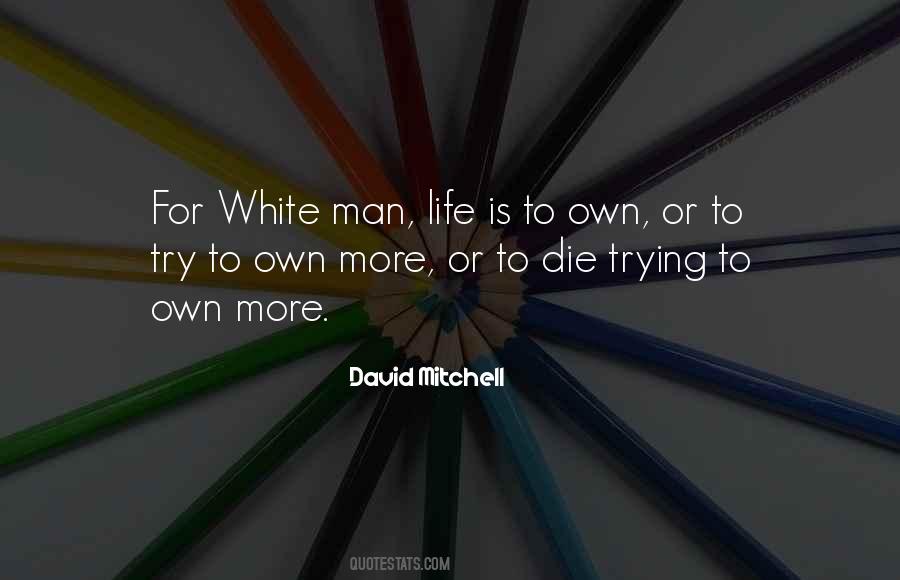 Quotes About White Man #1401918