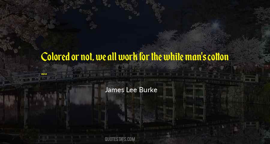 Quotes About White Man #990195