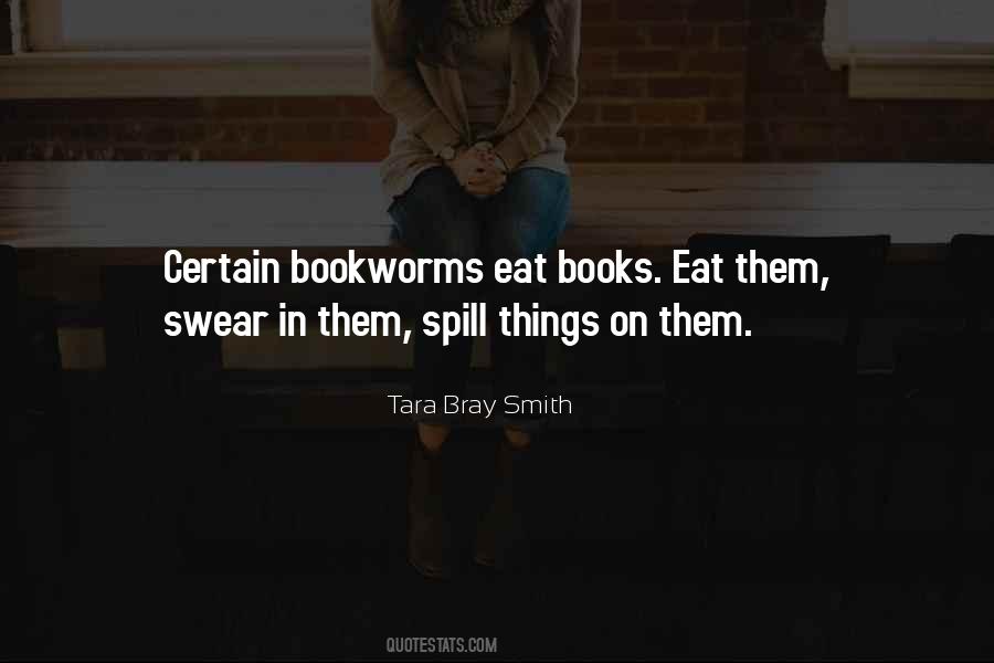 Quotes About Bookworms #167693