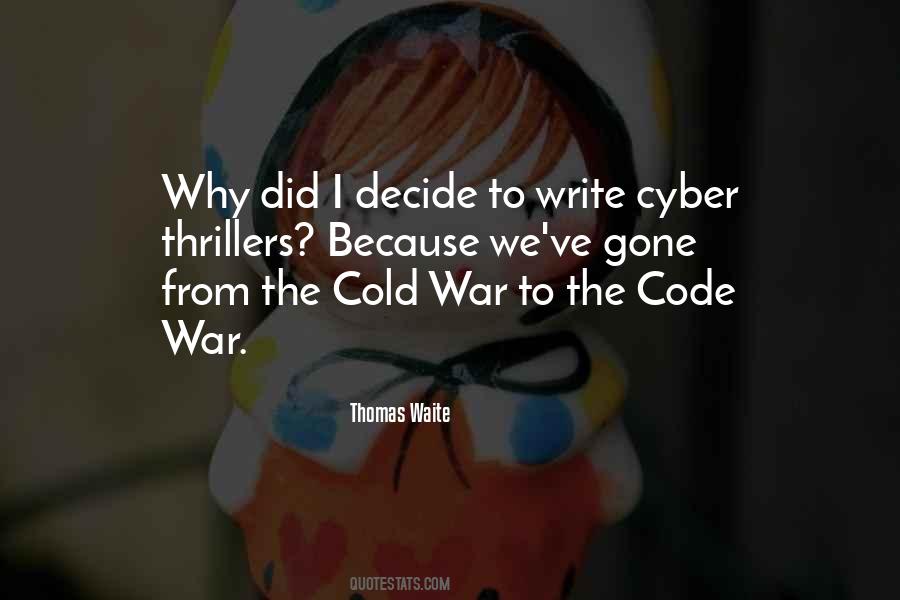 Quotes About Cyber Warfare #698213