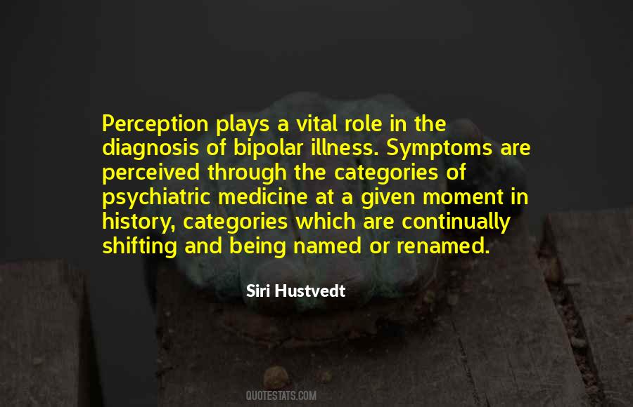 Quotes About Psychiatric Medicine #1508925