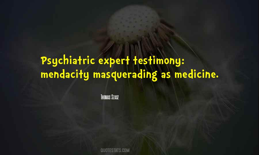 Quotes About Psychiatric Medicine #357909