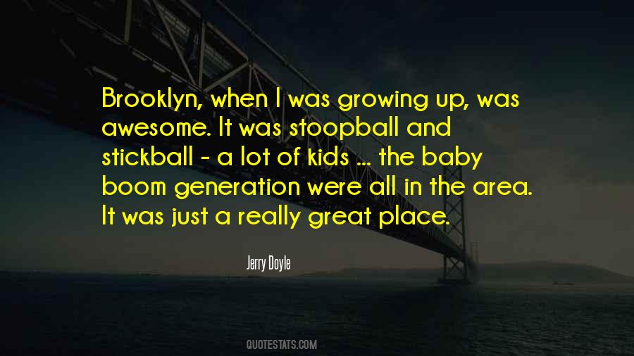 Quotes About My Baby Growing Up #545442