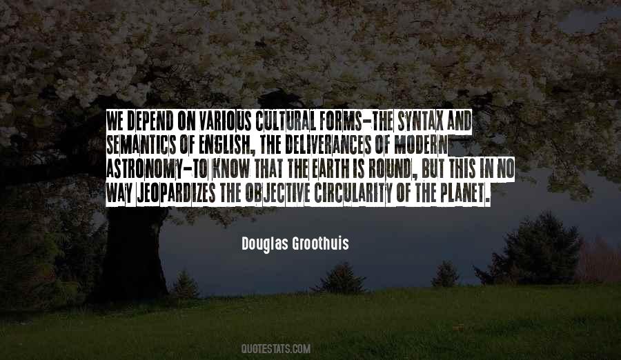 Quotes About The Earth Is Round #1182305