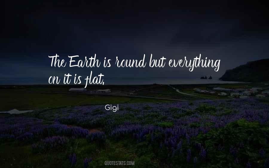 Quotes About The Earth Is Round #1483603