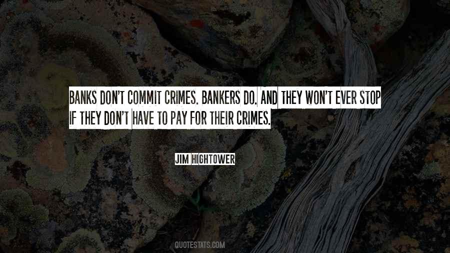 Quotes About Bankers #1714149