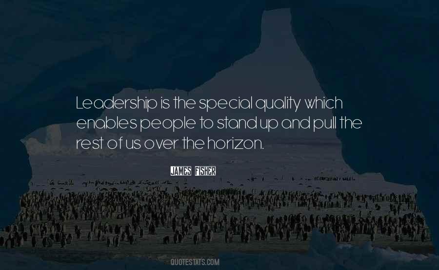 Leadership Quality Quotes #1338760