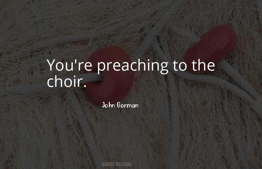 Quotes About Preaching To The Choir #1190822