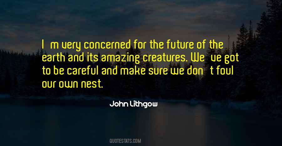 Quotes About Creatures Of The Earth #1490584