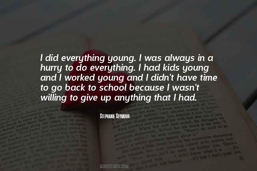 Quotes About Giving Up Everything #1476449