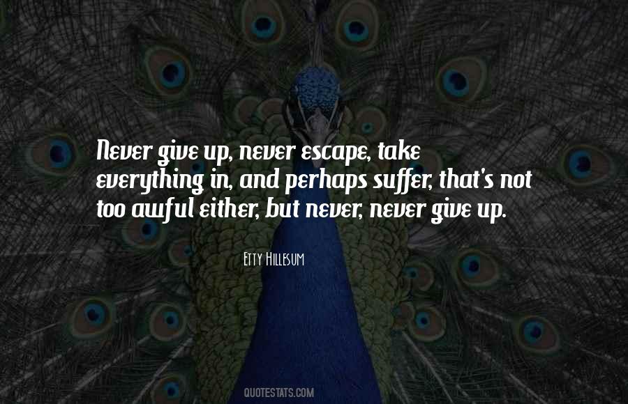 Quotes About Giving Up Everything #1772623