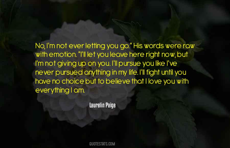 Quotes About Giving Up Everything #483836