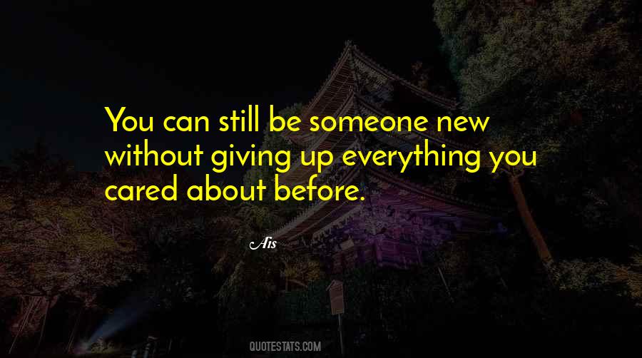 Quotes About Giving Up Everything #695340