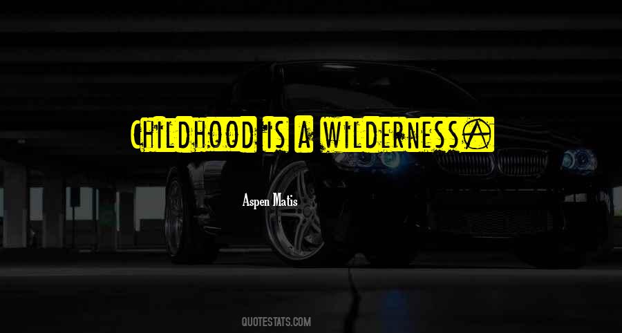 Childhood Memoir Quotes #1176421