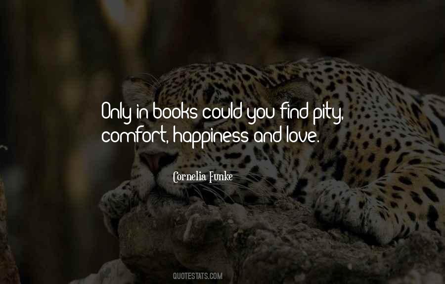 Quotes About Comfort And Happiness #1328771