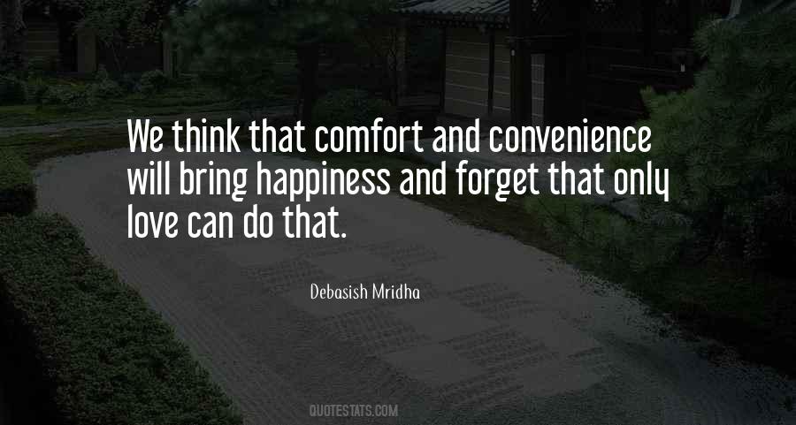 Quotes About Comfort And Happiness #911081