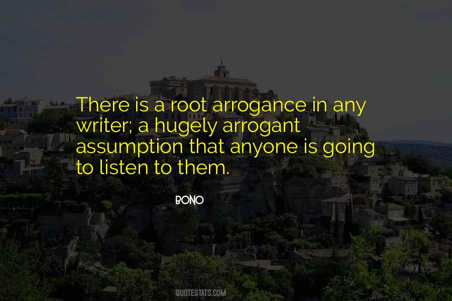 Quotes About Arrogant #1060207