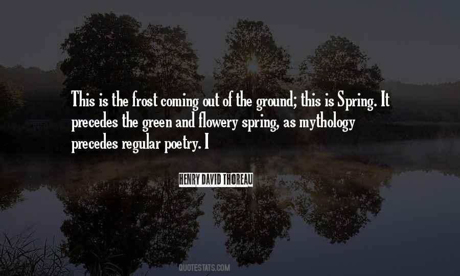 Quotes About Spring Thoreau #1317139