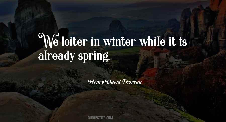 Quotes About Spring Thoreau #1605013