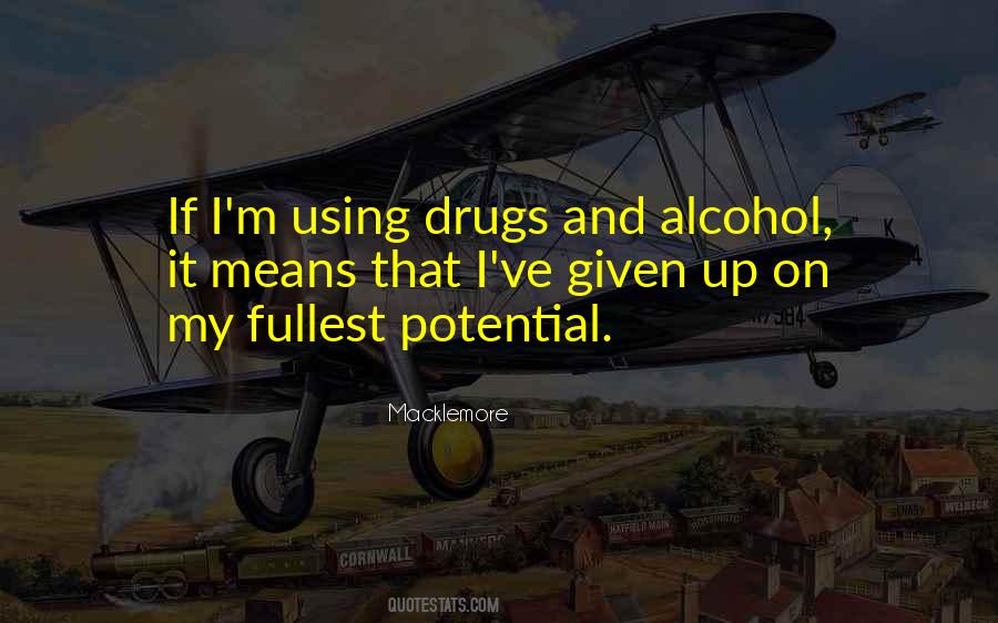 Quotes About Alcohol And Drugs #102280