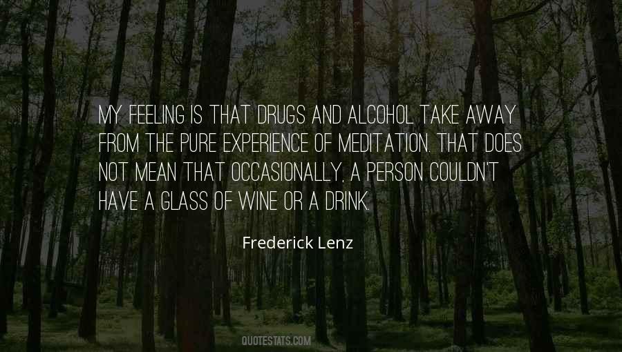 Quotes About Alcohol And Drugs #142957