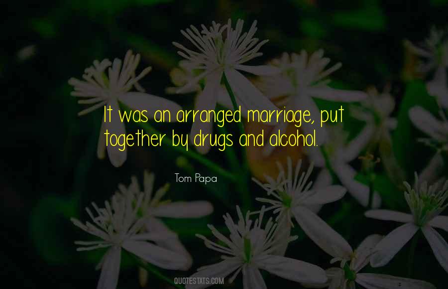 Quotes About Alcohol And Drugs #154958