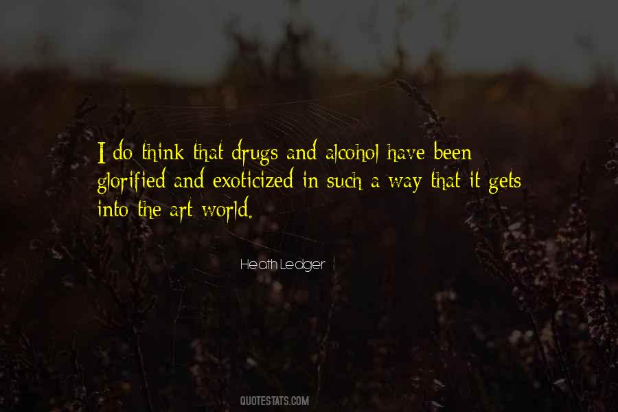 Quotes About Alcohol And Drugs #163322