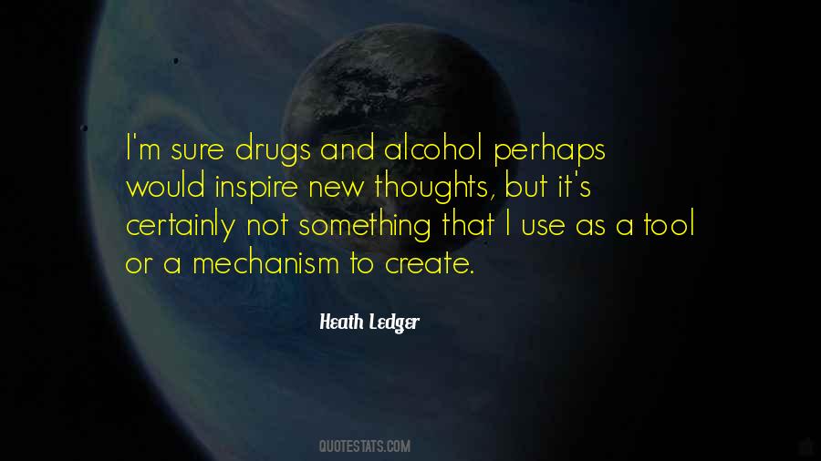 Quotes About Alcohol And Drugs #349638